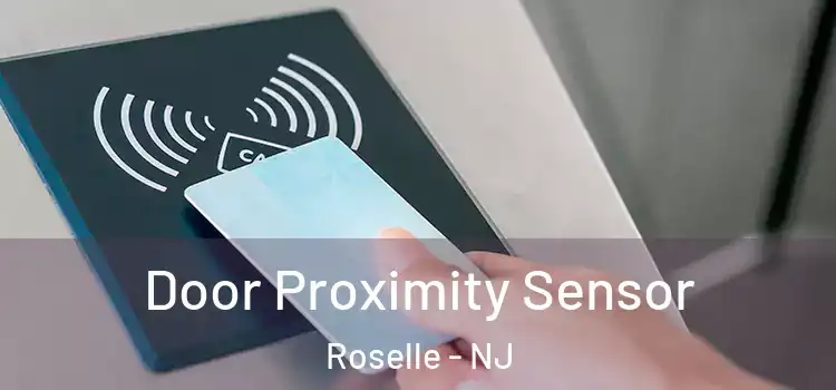  Door Proximity Sensor Roselle - NJ