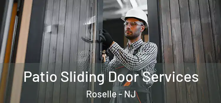 Patio Sliding Door Services Roselle - NJ